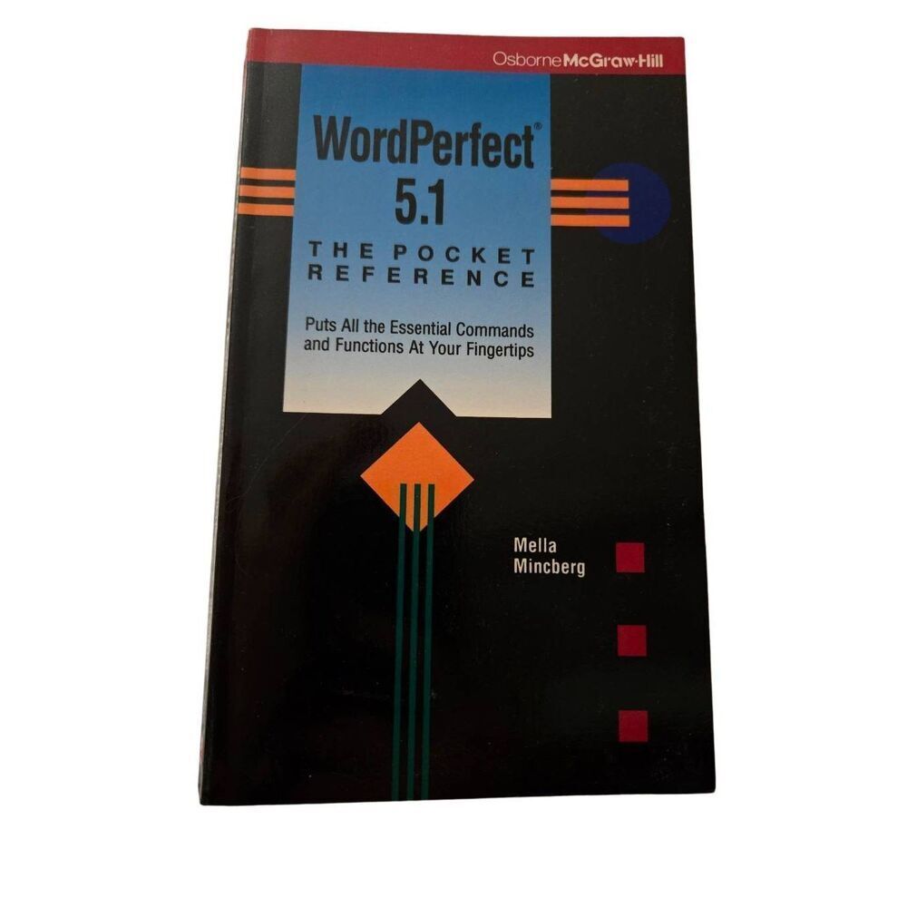 WordPerfect 5.1 by Mella Mincberg - Osborne McGraw-Hill - isbn 0078816629